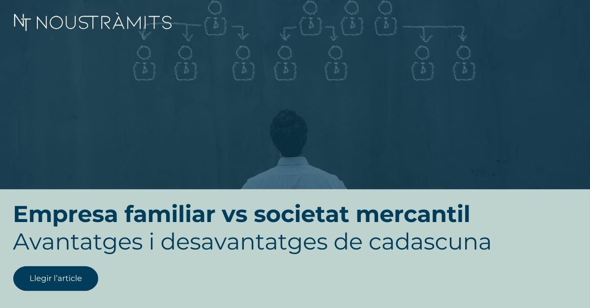 Diferències entre empresa familiar i societat mercantil: quina convé més a Espanya?