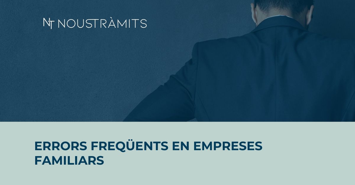 Errors comuns en la gestió d'una empresa familiar i com evitar-los