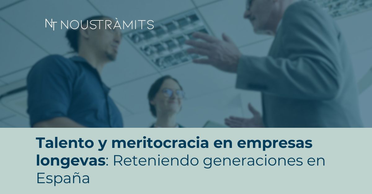 Talento y meritocracia en empresas longevas: Reteniendo generaciones en España